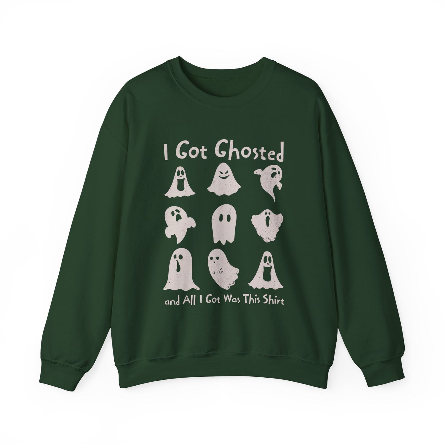 I Got Ghosted Sweatshirt