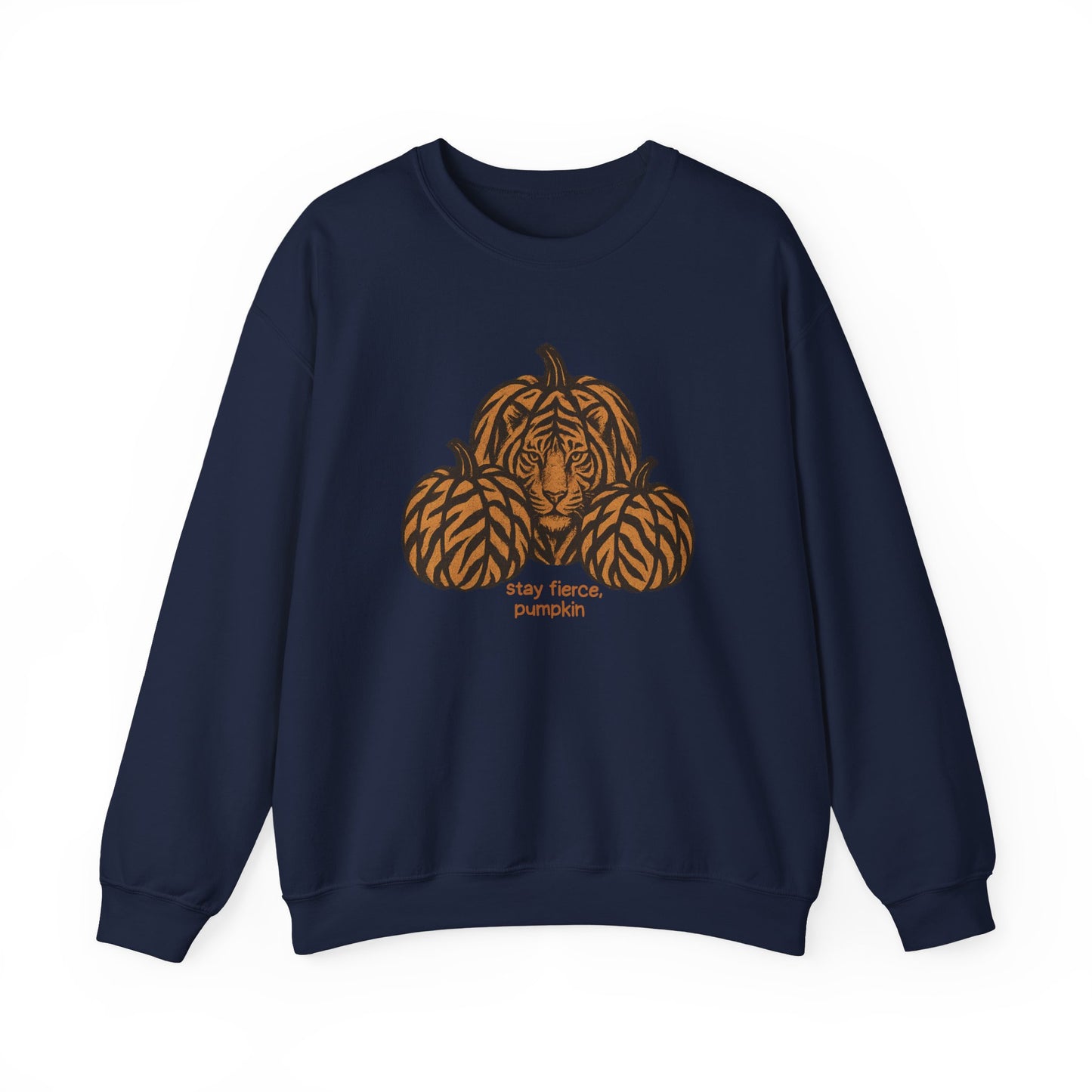 Stay Fierce Pumpkin Sweatshirt