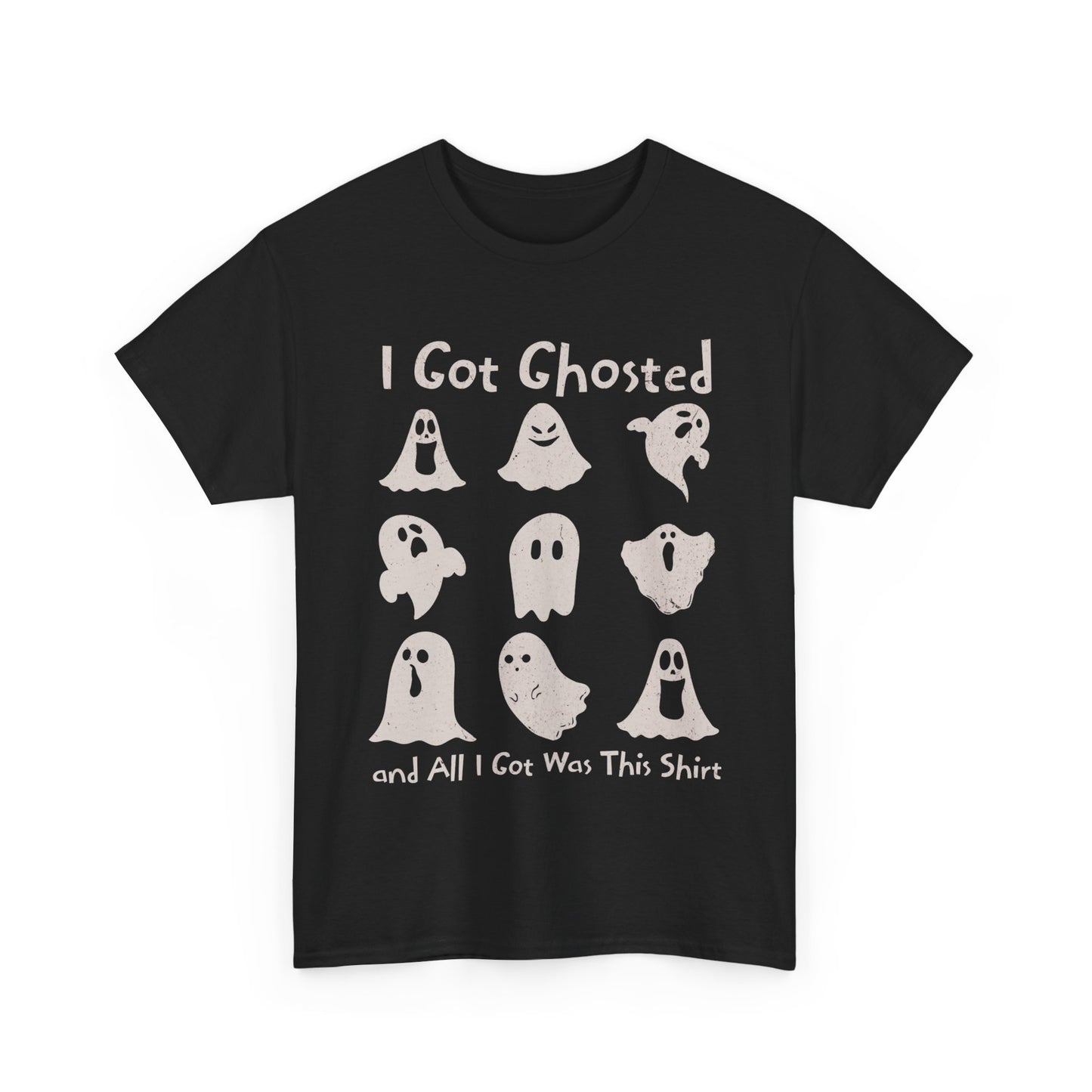 I Got Ghosted Tee