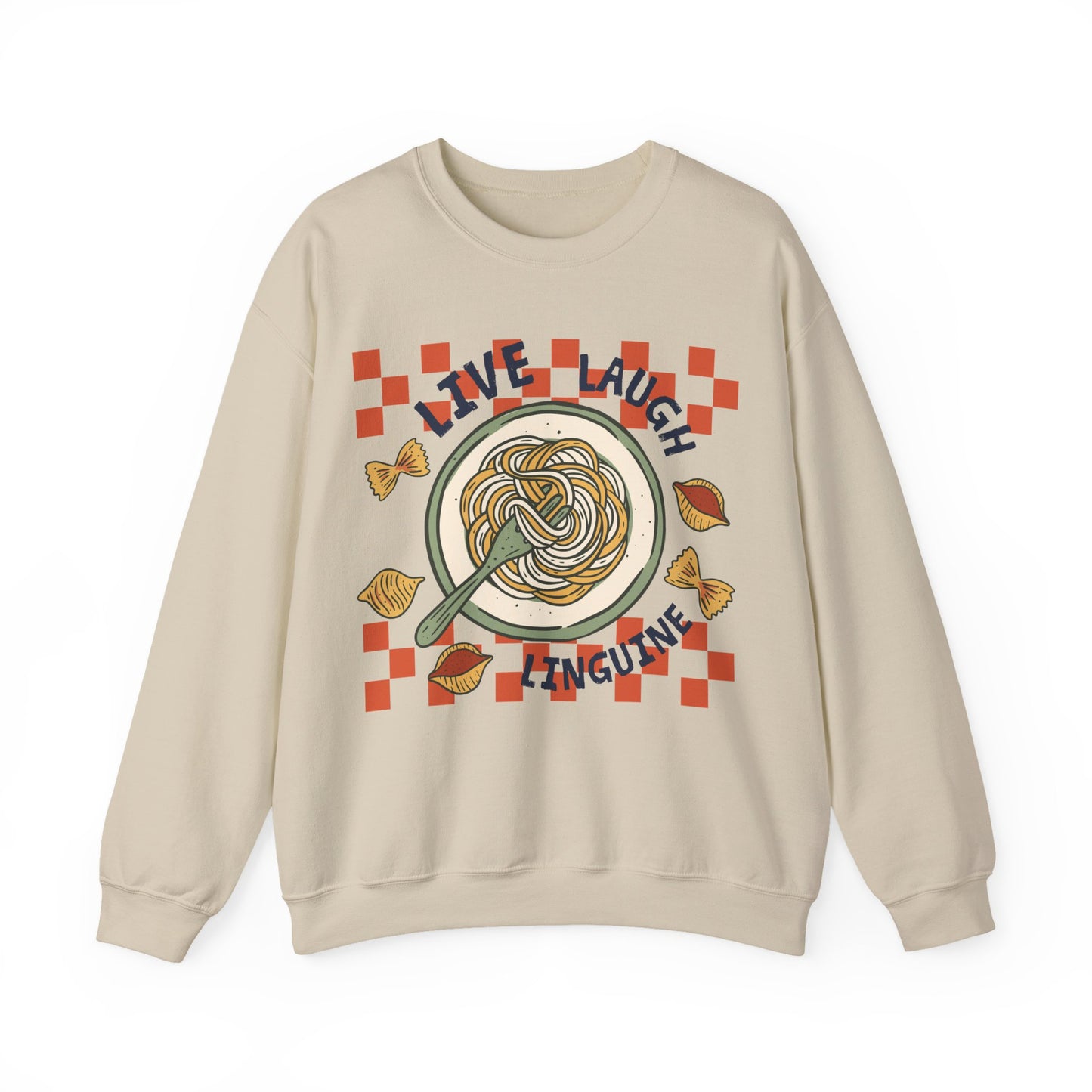 Live, Laugh, Linguine Sweatshirt