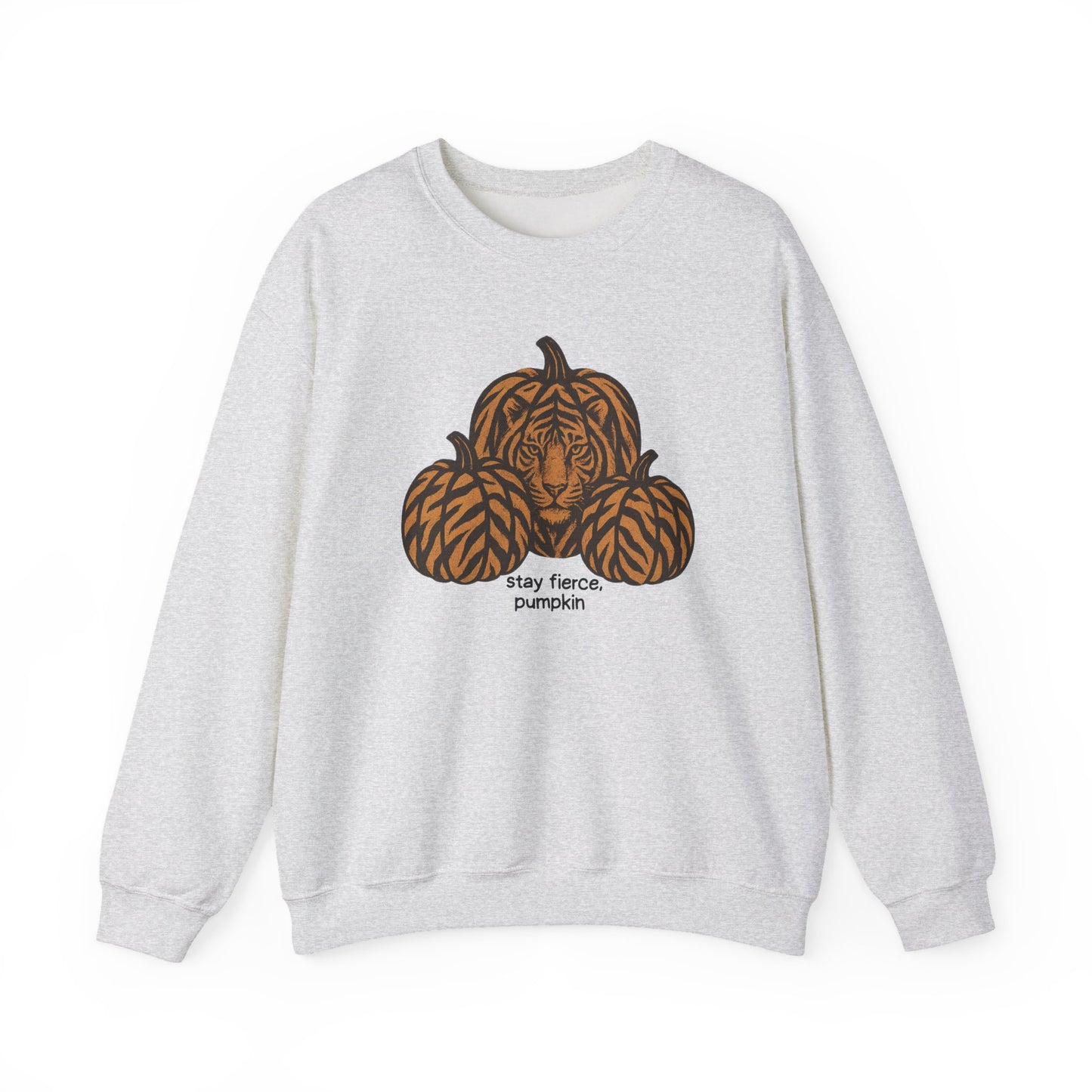 Stay Fierce Pumpkin Sweatshirt