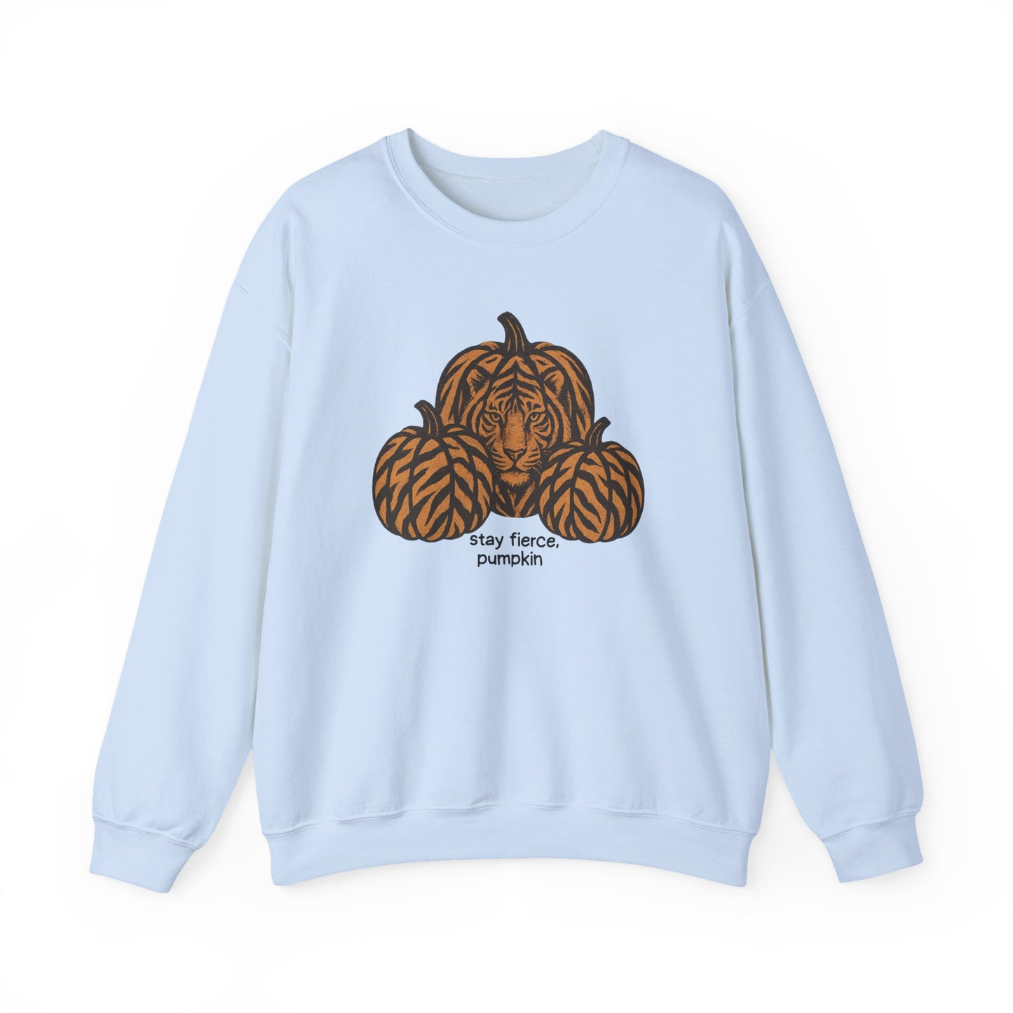 Stay Fierce Pumpkin Sweatshirt