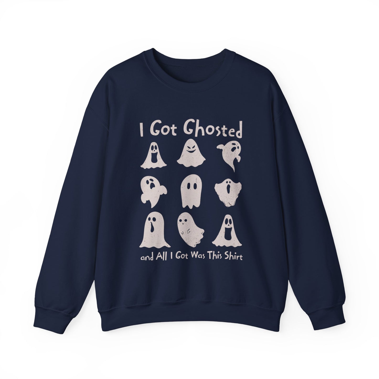 I Got Ghosted Sweatshirt