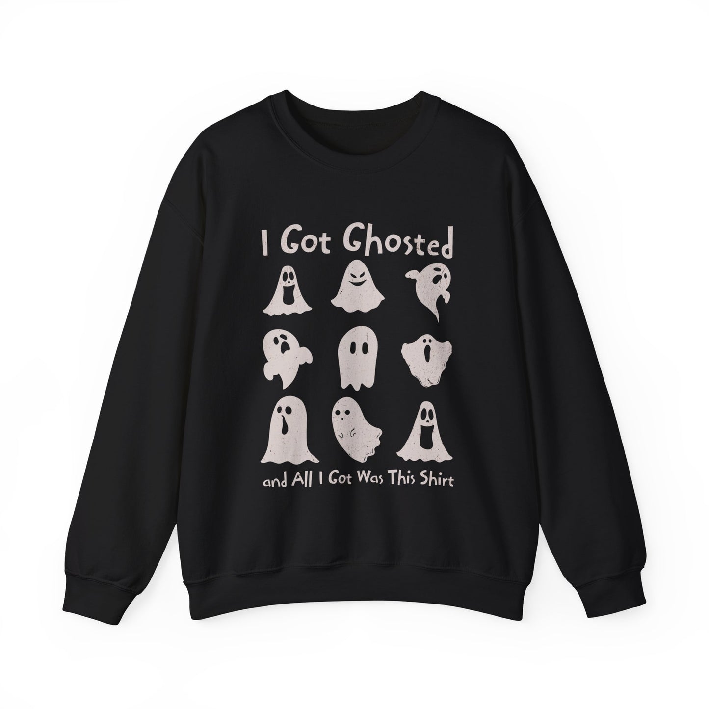 I Got Ghosted Sweatshirt