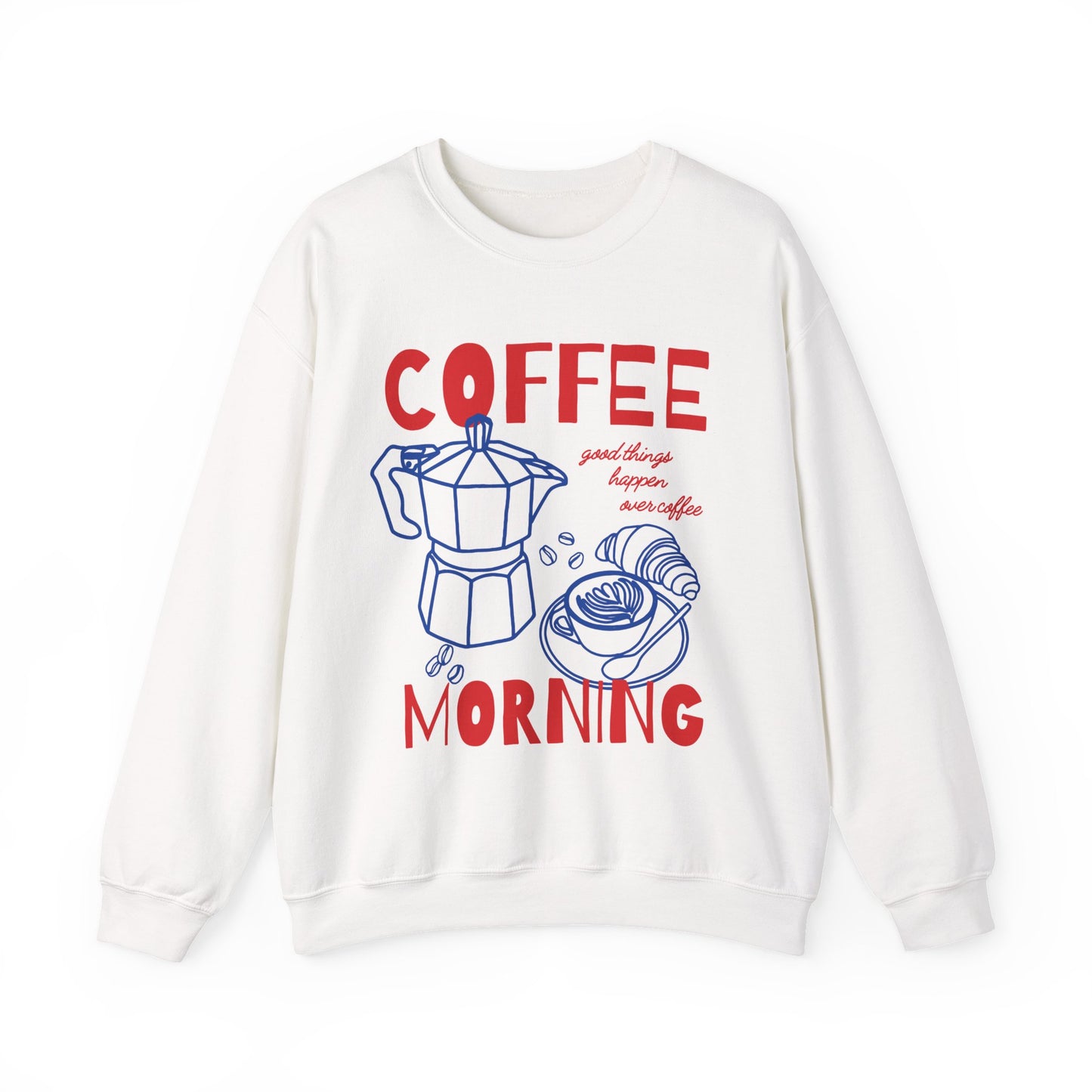 Coffee Morning Sweatshirt