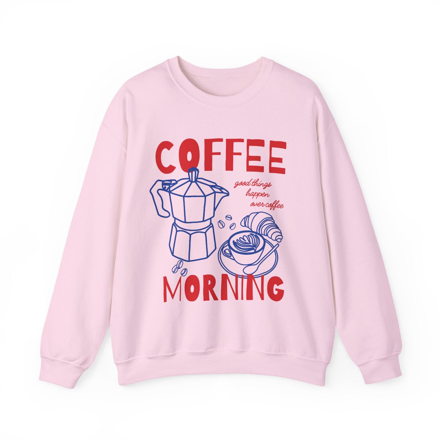 Coffee Morning Sweatshirt