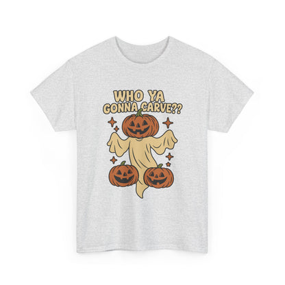 Who Ya Gonna Carve Tee