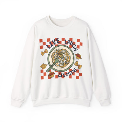 Live, Laugh, Linguine Sweatshirt