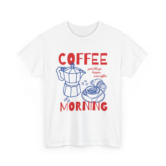 Coffee Morning Tee