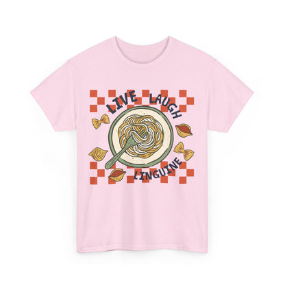 Live, Laugh, Linguine Tee