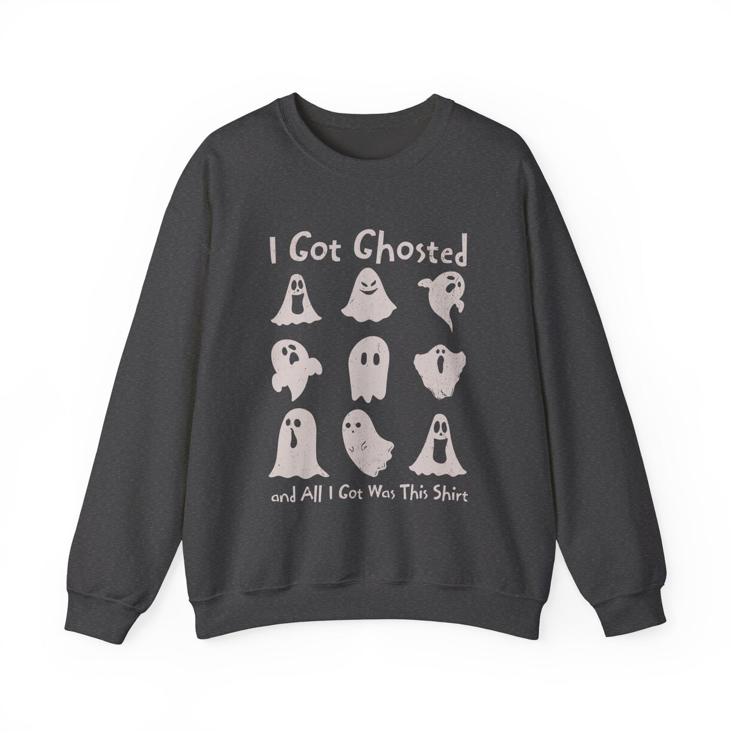 I Got Ghosted Sweatshirt