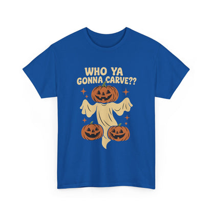 Who Ya Gonna Carve Tee