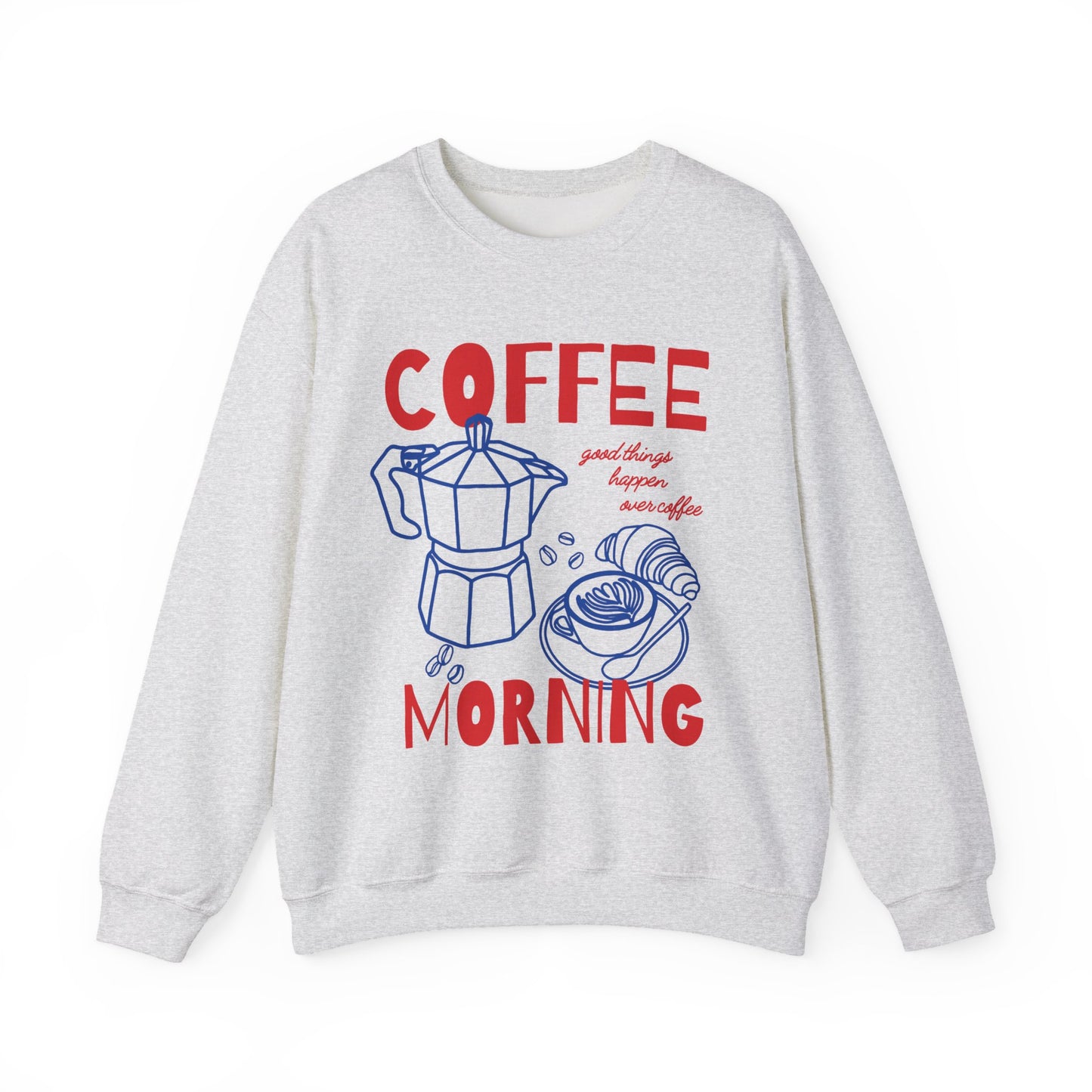 Coffee Morning Sweatshirt