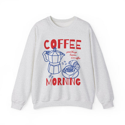 Coffee Morning Sweatshirt