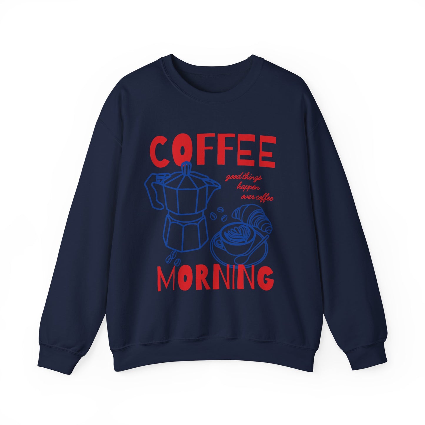 Coffee Morning Sweatshirt